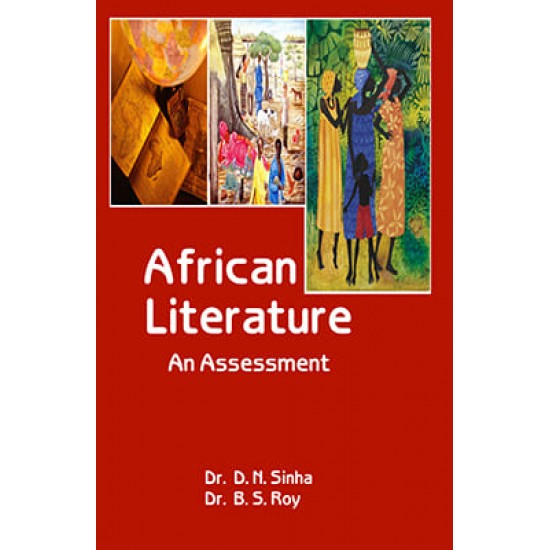 African Literature : An Assesment