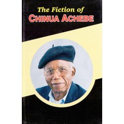 The Fiction of Chinua Achebe The Fiction of Chinua Achebe