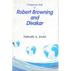 A Comparative Study Of Robert Browning And Divakar A Comparative Study Of Robert Browning And Divakar